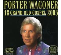 Porter Wagoner - 18 Grand Old Gospel 2005