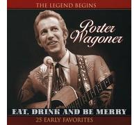 Porter Wagoner - Eat Drink and Be Merry