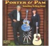 PORTER WAGONER/PAMELA ROSE GADD: SOMETHING TO BRAG ABOUT - CD