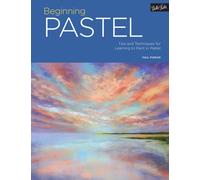 Portfolio: Beginning Pastel : Tips and techniques for learning to paint in pastel Volume 5