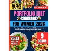 Portfolio Diet Cookbook For Women 2026: Featuring an 80 Days Meal Plan and 2500 Days of Recipes Crafted for Weight Loss, Heart Health, and Women’s ... Capuano Ms Rdn Nutrition Diet Guide Series)
