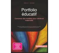 Portfolio éducatif: Concevez des modèles pour crèche et maternelle (Gestion de portefeuille)