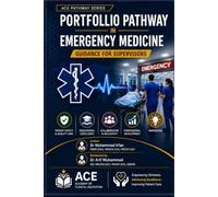 Portfolio Pathway in Emergency Medicine: Guidance for Supervisors (ACE Pathway Series)