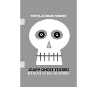 Portia Ashman presents Scary Ghost Stories & Tales of the Glories