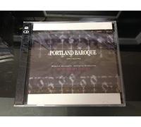 PORTLAND BAROQUE ORCHESTRA - ANNIVERSARY EDITION - VOLUME 1