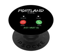 Portland Is Calling And I Must Go Oregon Traveling PopSockets Adhesive PopGrip