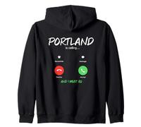 Portland Is Calling And I Must Go Oregon Traveling Zip Hoodie