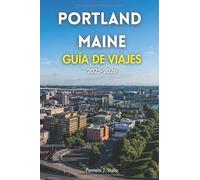 Portland Maine Guía de viajes 2025-2026