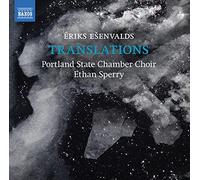 Portland State So/Sperry - Eriks Esenvalds: Translations