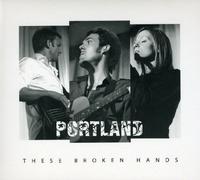 Portland - These Broken Hands