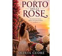 Porto delle rose: La storia che il mare aveva nascosto per trent'anni