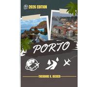 PORTO GUIDE DE VOYAGE: Découvrez les meilleures attractions, activités de plein air, trésors cachés et excursions d'une journée pour les voyageurs aventureux