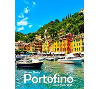 Portofino, Italy: A Visual Journey Through Stunning Landmarks, Travel and Nature lovers.
