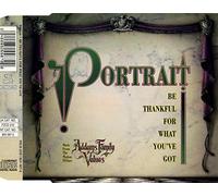 Portrait - Be Thankful for What Youve Got