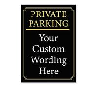 Portrait Black And Gold Private Parking and Comes With a Personalised Custom Warning Message Sign, Tough Durable Rust-Free Weatherproof PVC Sign for Indoor and Outdoor Use No. 057