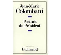 Portrait du Président: Le monarque imaginaire