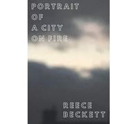 Portrait of a City on Fire