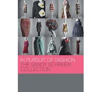 Portrait of a Collection - The Sandy Schreier Fashion Archive: The Sandy Schreier Collection
