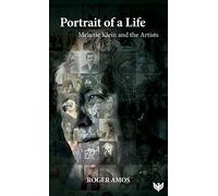 Portrait of a Life: Melanie Klein and the Artists