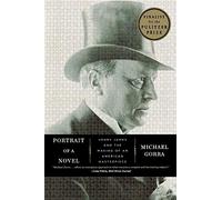 Portrait of a Novel: Henry James and the Making of an American Masterpiece