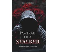 Portrait of a Stalker: A dark Romance Thriller with a twisted game (PreyFinder Duet)