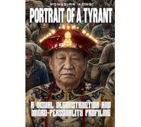 Portrait of a Tyrant: A Visual Deconstruction and Micro-Personality Profiling