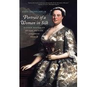 Portrait of a Woman in Silk: Hidden Histories of the British Atlantic World