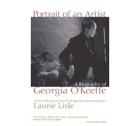 Portrait of an Artist: A Biography of Georgia O'Keeffe: A Biography of Georgia O'Keefe