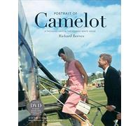 Portrait of Camelot: A Thousand Days in the Kennedy White House (with DVD)