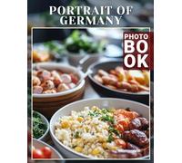 Portrait of Germany Photo Book: Stunning Visual Journey Through 40 Captivating Images Celebrating Germany's Culture And Heritage