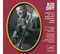 Portrait Of The Greatest Slideman Ever Born by Kid Ory (2003-06-23)