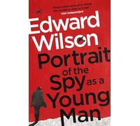 Portrait of the Spy as a Young Man: A gripping WWII espionage thriller by a former special forces officer (William Catesby)