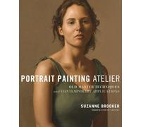 Portrait Painting Atelier S Brooker Hardback Watson-Guptill Publi