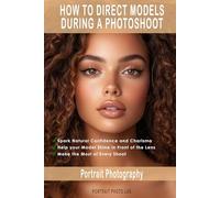 Portrait Photography: How to Direct Models During a Photoshoot