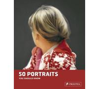 Portraits: 50 Paintings You Should Know (50 You Should Know)
