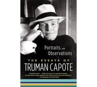 Portraits and Observations: The Essays of Truman Capote (Modern Library Classics (Paperback))