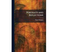 Portraits and Reflections