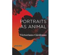 Portraits as Animal: Poems