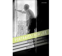 Portraits from Life: Modernist Novelists and Autobiography
