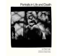 Portraits in Life and Death by Peter Hujar, Benjamin Moser, S... - 9781324092179