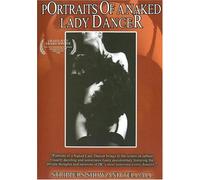 Portraits of a Naked Lady Dancer [DVD] [2005] [Region 1] [US Import] [NTSC]