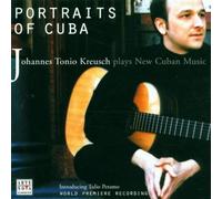 Portraits of Cuba - Johannes Tonio Kreusch plays New Cuban Music