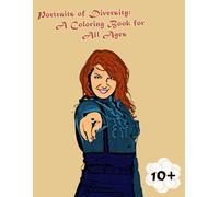 Portraits of Diversity: A Coloring Book for All Ages vol 4: Sketch & Shade the Beauty of Diversity (Shades of Beauty: A Diverse & Inclusive Coloring Book for All Ages)