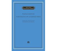 Portraits of Learned Men (The I Tatti Renaissance Library)