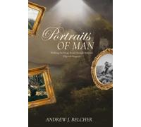 Portraits of Man: Walking the King's Road through Bunyan's Pilgrim's Progress