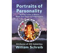 Portraits of Personality: How the Cycles of Nature Shape Your Character & Appearance: 2 (Physical Traits of Zodiac Signs)