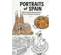 Portraits of Spain: 50 Detailed Illustrations for a Creative Journey (Color the World)