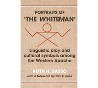 Portraits of 'The Whiteman' – Linguistic Play and Cultural Symbols among the Western Apache