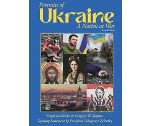 Portraits of Ukraine A Nation at War: Second Edition: 1