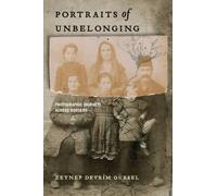Portraits of Unbelonging : Photographic Journeys Across Borders